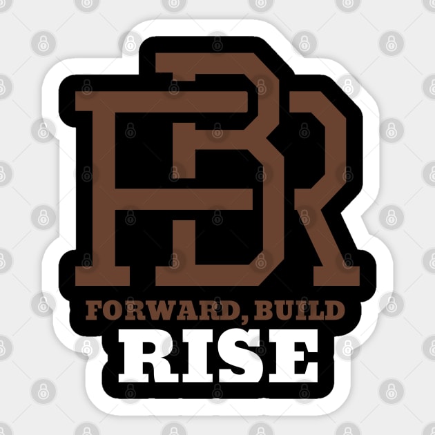 Forward, Build, Rise Sticker by Lamar 's Store